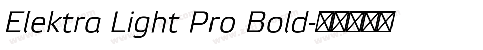 Elektra Light Pro Bold字体转换